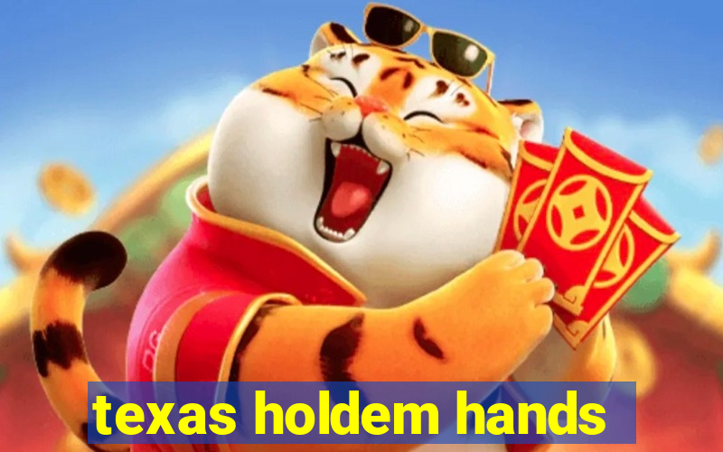 texas holdem hands